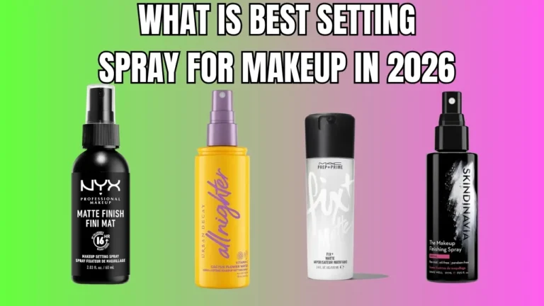 best setting spray for makeup in 2026